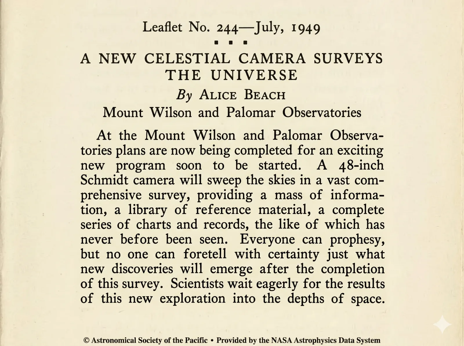 Leaflet No. 244, July 1949 — 'A New Celestial Camera Surveys the Universe' by Alice Beach, Astronomical Society of the Pacific. Click to read the original at NASA ADS.